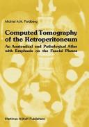 Computed tomography of the retroperitoneum by Michiel A. M. Feldberg