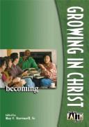 Cover of: Growing in Christ: Becoming