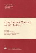 Cover of: Longitudinal research in alcoholism