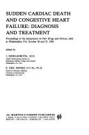 Cover of: Sudden cardiac death and congestive heart failure | Symposium on New Drugs and Devices (1982 Philadelphia, Pa.)