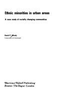 Cover of: Ethnic minorities in urban areas: a case study of racially changing communities