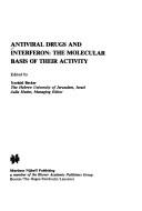 Cover of: Antiviral drugs and interferon: the molecular basis of their activity