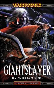 Cover of: Giantslayer (A Gotrek & Felix novel) by William King