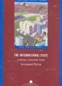 Cover of: The international state: crafting a statewide trade development system
