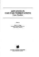 Cover of: Advances in CAD/CAM Workstations | P.C.C. Wang