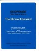 Cover of: Response, child sexual abuse: the clinical interview