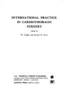 Cover of: International Practice in Cardiothoracic Surgery