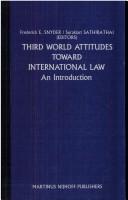 Cover of: Third World attitudes toward international law: an introduction