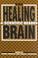 Cover of: The Healing Brain