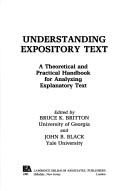 Cover of: Understanding expository text: a theoretical and practical handbook for analyzing explanatory text