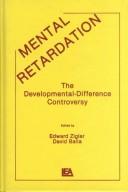 Cover of: Mental retardation, the developmental-difference controversy