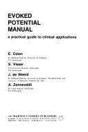 Cover of: Evoked potential manual: a practical guide to clinical applications