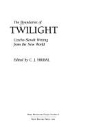 The Boundaries of twilight by C. J. Hribal
