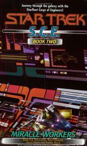Cover of: Miracle Workers: Star Trek: S.C.E., Book Two