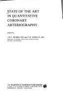 Cover of: State of the Art in Quantitative Coronary Arteriography (Developments in Cardiovascular Medicine)