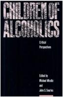 Children of alcoholics by Michael T. Windle