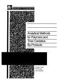 Cover of: Analytical methods for polymers and their oxidative by-products by prepared by Michael Fielding ... [et al.].