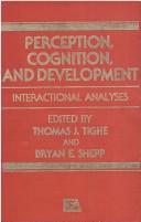 Cover of: Perception, Cognition, and Development by Thomas J. Tighe