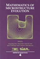 Cover of: Mathematics of Microstructure Evolution by ASM, J. E. Morral, J. Simmons