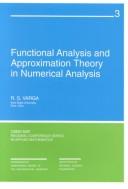 Functional Analysis and Approximation Theory in Numbers (CBMS-NSF Regional Conference Series in Applied Mathematics) (CBMS-NSF Regional Conference Series in Applied Mathematics) by R. S. Varga