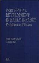 Cover of: Perceptual development in early infancy: problems and issues