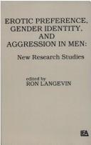 Cover of: Erotic Preference, Gender Identity, and Aggression in Men: New Research Studies