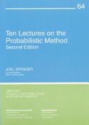 Cover of: Ten Lectures on the Probabilistic Method (CBMS-NSF Regional Conference Series in Applied Mathematics)