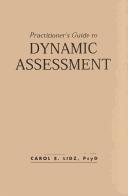 Cover of: Dynamic assessment: an interactional approach to evaluating learning potential