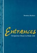 Cover of: Entrances: Gregorian Chant in Daily Life