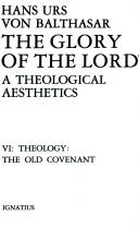 Cover of: The Glory of the Lord: A Theological Aesthetics : Theology  by Hans Urs von Balthasar