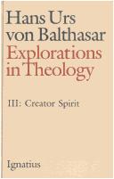 Cover of: Explorations in Theology by Hans Urs von Balthasar