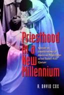 Cover of: Priesthood in a new millennium by R. David Cox
