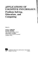 Cover of: Applications of cognitive psychology: problem solving, education, and computing
