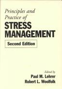 Cover of: Principles and Practice of Stress Management by Gary E. Schwartz