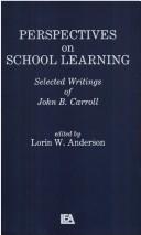 Cover of: Perspectives on school learning | John Bissell Carroll