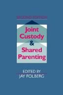 Cover of: Joint Custody and Shared Parenting by Jay Folberg