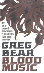 Blood Music by Greg Bear, George Guidall