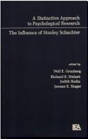 Cover of: A Distinctive approach to psychological research: the influence of Stanley Schachter