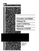 Cover of: Corrosion and Metal Release for Lead-Containing Materials: Influence of Nom