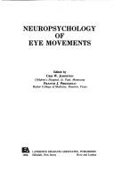 Cover of: Neuropsychology of eye movements
