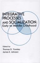 Cover of: Integrative Processes and Socialization: Early To Middle Childhood (Child Psychology)