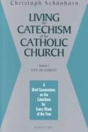 Cover of: Living the Catechism of the Catholic Church, Vol. III: Life in Christ
