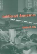 Indifferent Boundaries by Kathleen M. Kirby