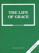 Cover of: The Life of Grace | 