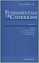 Cover of: Fundamentals of Catholicism, Vol. 3 by Kenneth Baker