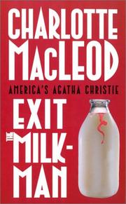 Cover of: Exit the Milkman (Peter Shandy Mysteries) by Charlotte MacLeod