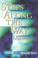 Cover of: Steps Along the Way: A Spiritual Autobiography