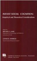 Cover of: Infant social cognition: empirical and theoretical considerations