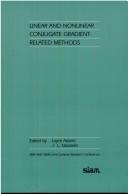 Cover of: Linear and nonlinear conjugate gradient-related methods by edited by Loyce Adams, J.L. Nazareth.