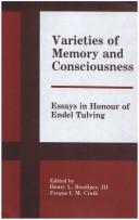 Cover of: Varieties of memory and consciousness by edited by Henry L. Roediger,III Fergus I.M. Craik.